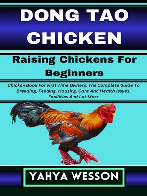 cover image of DONG TAO CHICKEN Raising Chickens For Beginners